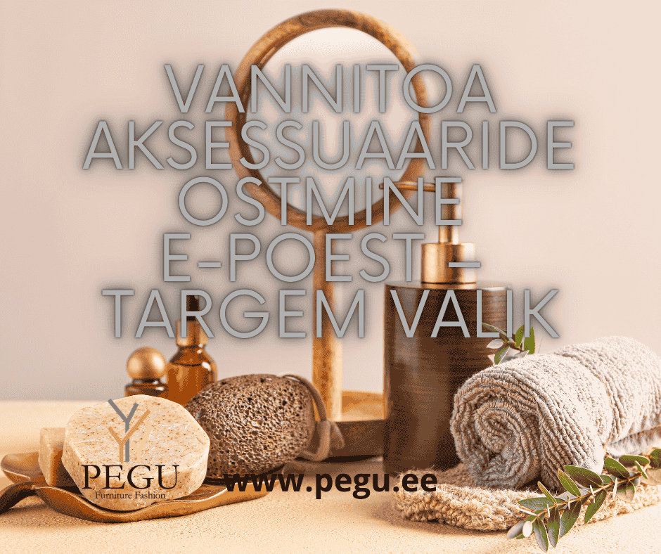 Vannitoa aksessuaarid PEGU.ee targem valik